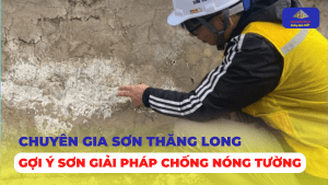 chuyên gia sơn thăng long gợi ý giải pháp chống nóng tường